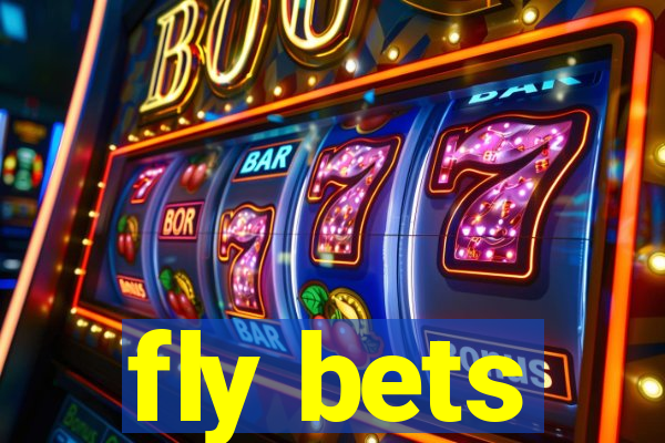 fly bets